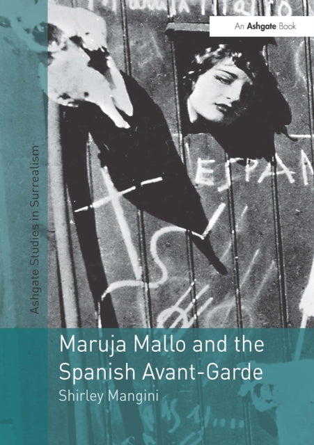 Book cover of: Maruja Mallo and the Spanish Avant-Garde. By: Shirley Mangini