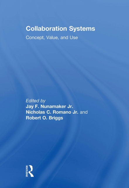 Book cover of: Collaboration Systems. By: Jay F. Nunamaker Jr