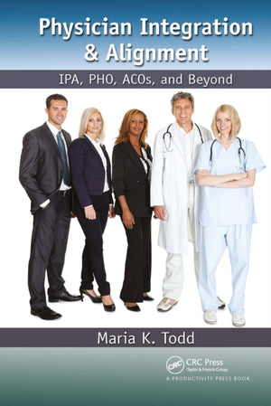Physician Integration & Alignment