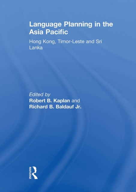 Book cover of: Language Planning in the Asia Pacific. By: Robert Kaplan
