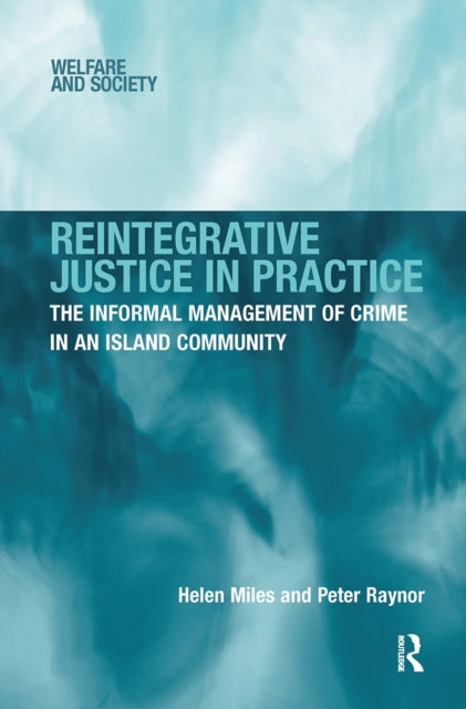 Reintegrative Justice in Practice