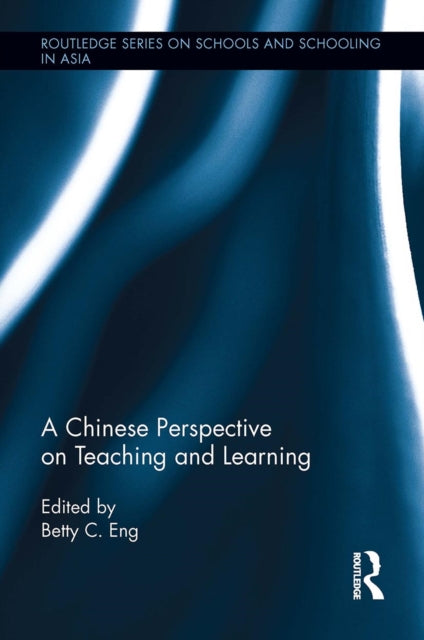 Book cover of: Chinese Perspective on Teaching and Learning