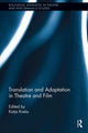 Book cover of: Translation and Adaptation in Theatre and Film