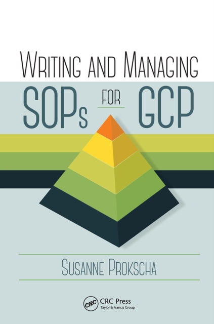 Book cover of: Writing and Managing SOPs for GCP