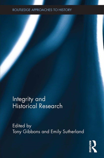 Book cover of: Integrity and Historical Research