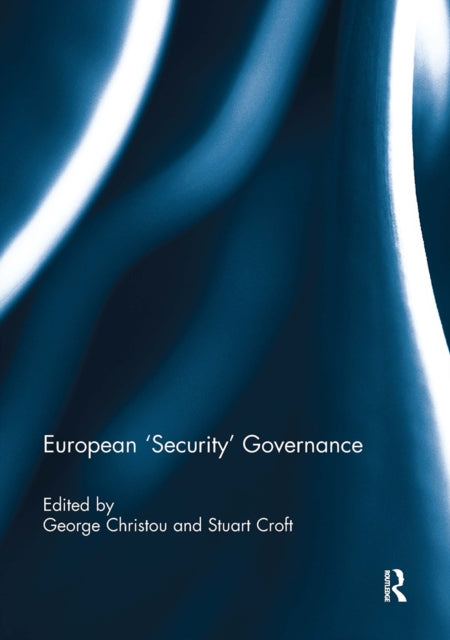 Book cover of: European 'Security' Governance. By: George Christou