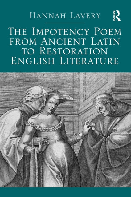 Book cover of: Impotency Poem from Ancient Latin to Restoration English Literature. By: Hannah Lavery