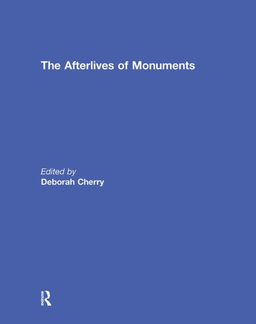 Book cover of: Afterlives of Monuments