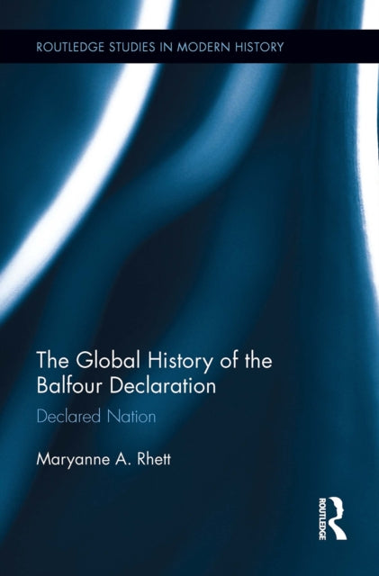The Global History of the Balfour Declaration