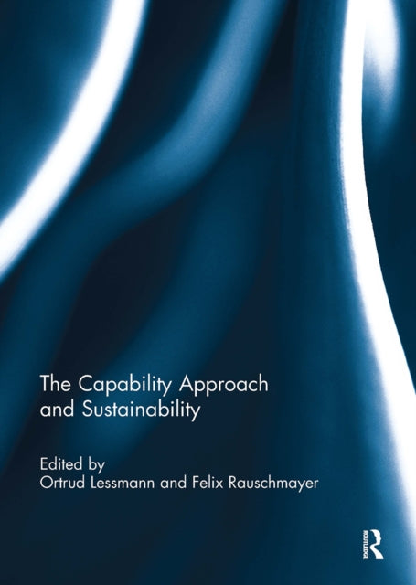 Book cover of: Capability Approach and Sustainability. By: Ortrud Lessmann