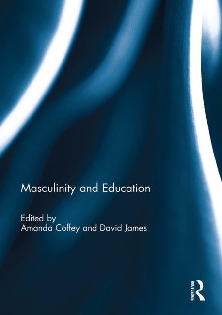 Book cover of: Masculinity and Education. By: Amanda Coffey