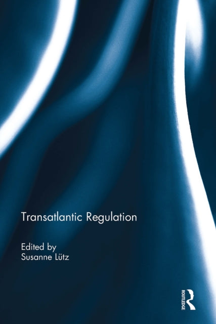 Book cover of: Transatlantic Regulation