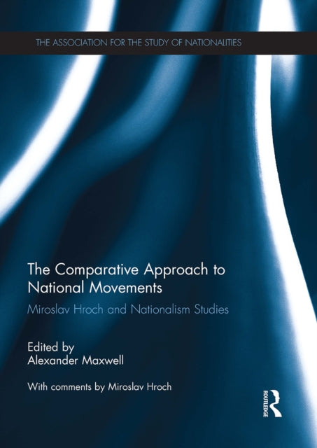 Book cover of: Comparative Approach to National Movements. By: Alexander Maxwell