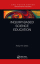 Book cover of: Inquiry-based Science Education. By: Robyn M. Gillies