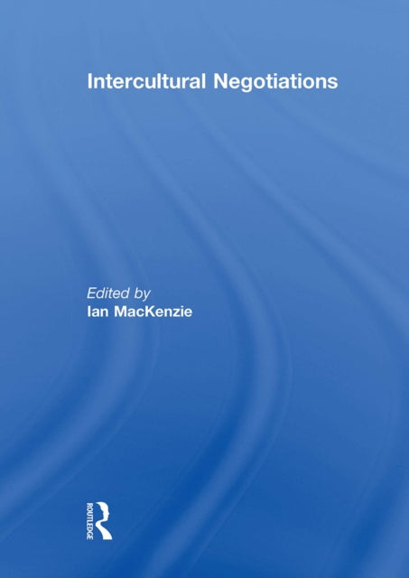 Book cover of: Intercultural Negotiations. By: Ian MacKenzie