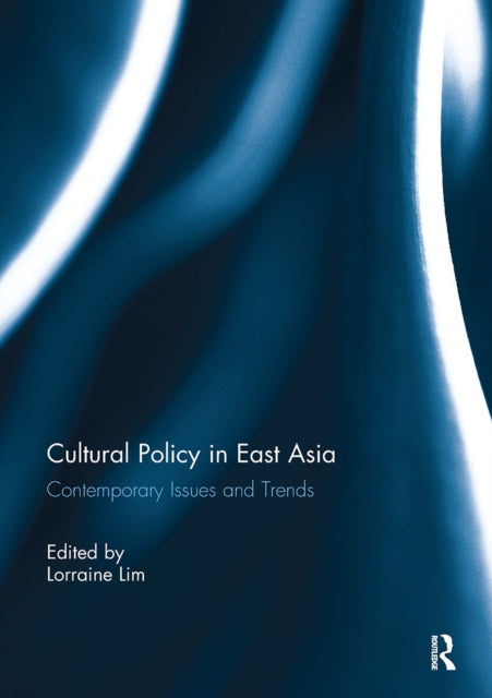 Book cover of: Cultural Policy in East Asia