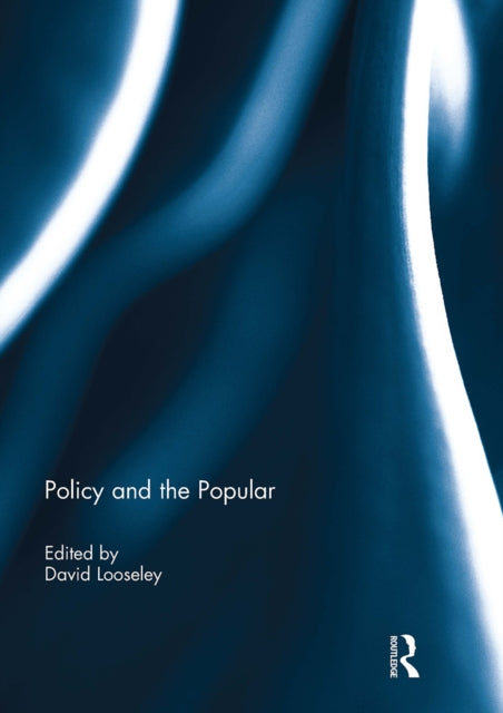 Book cover of: Policy and the Popular. By: David Looseley