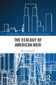 Book cover of: Ecology of American Noir. By: Katrina Younes