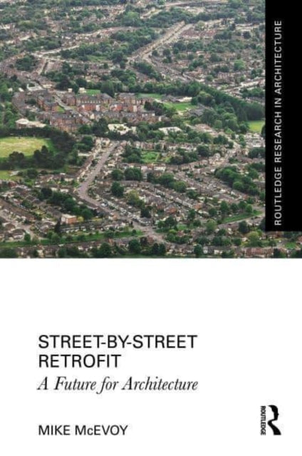 Book cover of: Street-by-Street Retrofit. By: Mike McEvoy