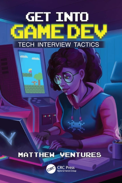 Book cover of: Get Into Game Dev. By: Matthew Ventures