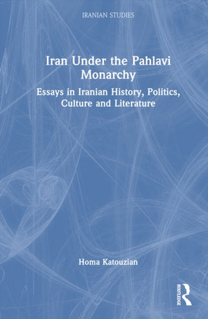 Iran Under the Pahlavi Monarchy