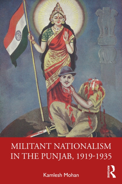 Book cover of: Militant Nationalism in The Punjab, 1919–1935