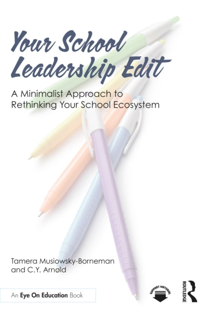 Book cover of: Your School Leadership Edit: A Minimalist Approach to Rethinking Your School Ecosystem