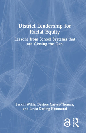 District Leadership for Racial Equity