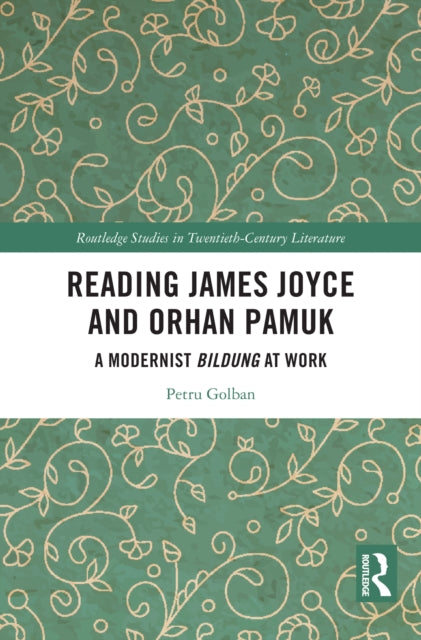 Book cover of: Reading James Joyce and Orhan Pamuk
