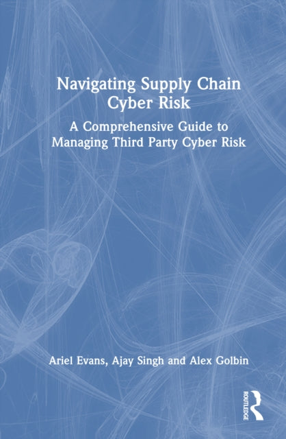 Book cover of: Navigating Supply Chain Cyber Risk