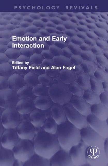 Book cover of: Emotion and Early Interaction. By: Tiffany Field