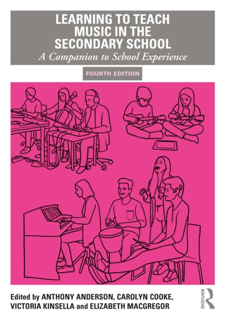 Learning to Teach Music in the Secondary School