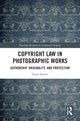 Book cover of: Copyright Law in Photographic Works