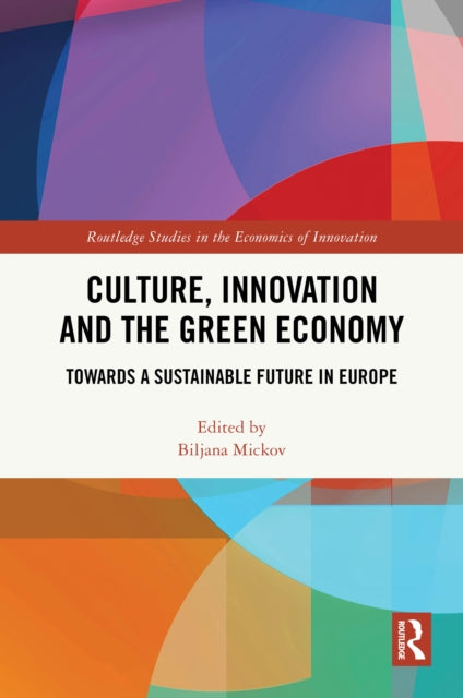 Book cover of: Culture, Innovation and the Green Economy