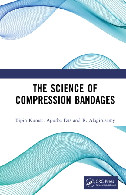 Book cover of: Science of Compression Bandages. By: Bipin Kumar