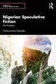 Book cover of: Nigerian Speculative Fiction