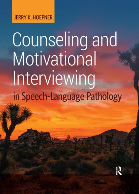 Book cover of: Counseling and Motivational Interviewing in Speech-Language Pathology