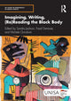Book cover of: Imagining, Writing, (Re)Reading the Black Body. By: Sandra Jackson
