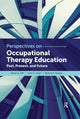 Book cover of: Perspectives on Occupational Therapy Education