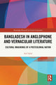 Book cover of: Bangladesh in Anglophone and Vernacular Literature