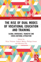 Book cover of: Rise of Dual Modes of Vocational Education and Training