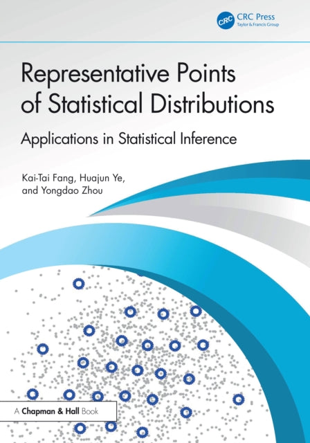 Book cover of: Representative Points of Statistical Distributions. By: Kai-Tai Fang