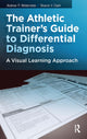 Book cover of: Athletic Trainer's Guide to Differential Diagnosis