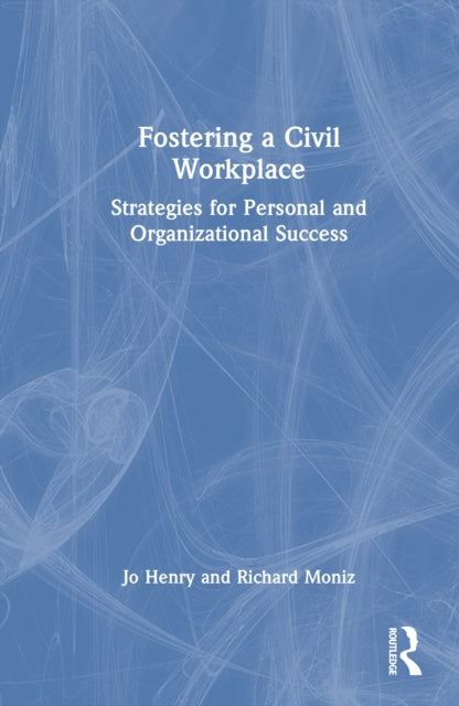 Book cover of: Fostering a Civil Workplace