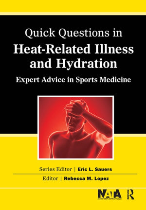 Quick Questions Heat-Related Illness