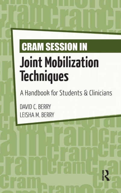 Book cover of: Cram Session in Joint Mobilization Techniques