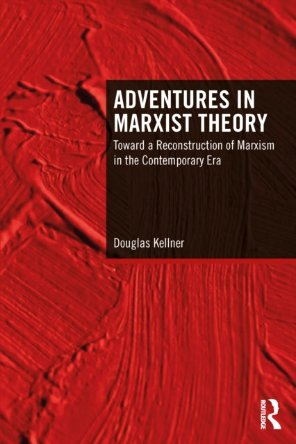 Book cover of: Adventures in Marxist Theory