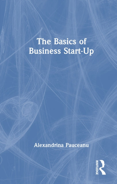 Book cover of: Basics of Business Start-Up