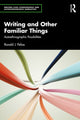 Book cover of: Writing and Other Familiar Things