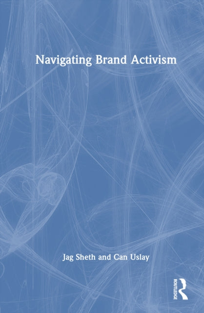 Book cover of: Navigating Brand Activism